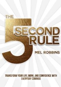 [PDF] The 5 Second Rule: Transform your Life, Work, and Confidence with Everyday Courage PDF Download