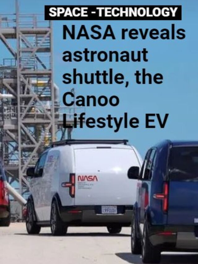 NASA reveals astronaut shuttle, the Canoo Lifestyle EV