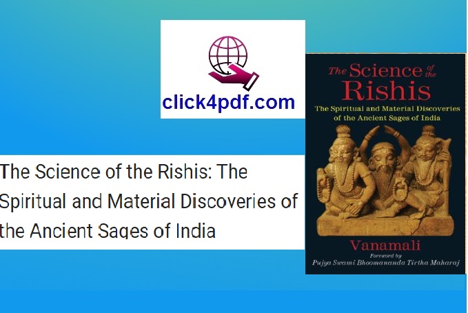 [New]The Science of the Rishis: The Spiritual and Material Discoveries of the Ancient Sages of India PDF Free Download