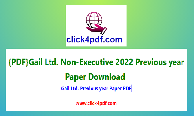 {PDF}Gail Ltd. Non-Executive 2022 Previous year Paper Download 